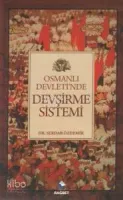 Osmanlı Devletinde Devşirme Sistemi