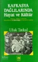 Kafkasya Dağlılarında Hayat ve Kültür
