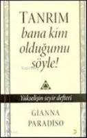 Tanrım Bana Kim Olduğumu Söyle!