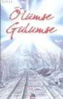 Ölümse Gülümse!