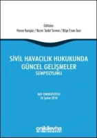 Sivil Havacılık Hukukunda Güncel Gelişmeler Sempozyumu