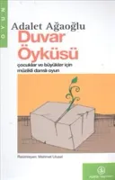 Duvar Öyküsü: Çocuklar ve Büyükler İçin Müzikli Danslı Oyun