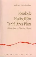 İdeolojik Hadisçiliğin Tarihi Arka Planı
