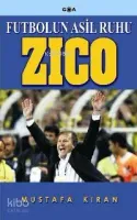 Futbolun Asil Ruhu Zico