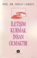 İletişim Kurmak İnsan Olmaktır