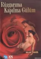 Rüzgarıma Kapılma Gulum