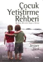 Çocuk Yetiştirme Rehberi