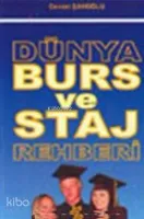 Dünya Burs ve Staj Rehberi 2004- 2005
