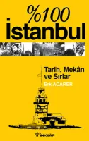 %100 İstanbul Tarih Mekan ve Sırlar
