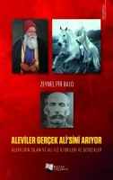 Aleviler Gerçek Ali'sini Arıyor