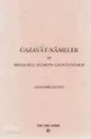Gazavat-ı Nameler ve Mihaloğlu Ali Bey'in Gazavat-Namesi