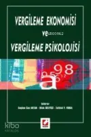 Vergileme Ekonomisi ve Vergileme Psikolojisi