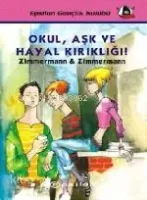 Okul, Aşk ve Hayal Kırıklığı!