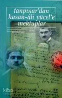 Tanpınar'dan Hasan Ali Yücel'e Mektuplar