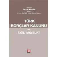 Türk Borçlar Kanunu Ve İlgili Mevzuat