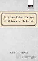 Yeni İlm-i Kelam Hareketi ve Mehmed Vehbi Efendi