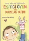 Eğitici Oyun ve Oyuncak Yapımı