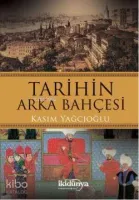 Tarihin Arka Bahçesi