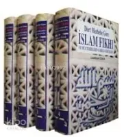 Dört Mezhebe Göre İslam Fıkhı (4 Cilt, Takım)