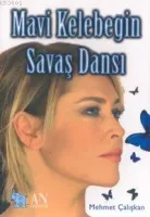 Mavi Kelebeğin Savaş Dansı