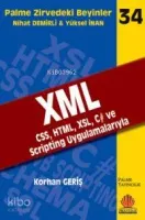 Zirvedeki Beyinler 34 XML CSS HTML XSL C ve Scripting Uygulamalarıyla