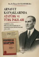 Arnavut Kaynaklarında Atatürk ve Türk İnkılabı