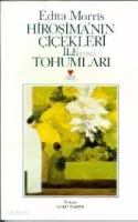 Hiroşima'nın Çicekleri İle Tohumları
