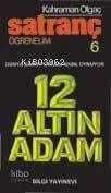 Satranç Öğrenelim 6 - 12 Altın Adam