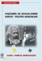 Faşizmin ve Sosyalizmin Sosyo - Politik Kökenleri