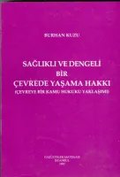Sağlıklı ve Dengeli Bir Çevrede Yaşama Hakkı