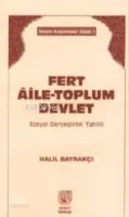 Fert, Âile, Toplum- Devlet