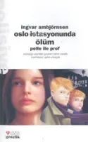 Oslo İstasyonunda Ölüm Pelle İle Prof