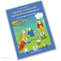 Eğlenip Oynayalım Matematik Öğrenelim