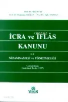 İcra ve İflas Kanunu ile Nizamnamesi ve Yönetmeliği