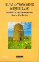 İslami Antropolojinin Oluşturulması
