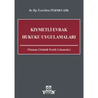 KIYMETLİ EVRAK HUKUKU UYGULAMALARI
