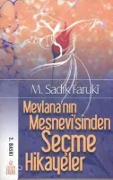Mevlana'nın Mesnevi'sinden Seçme Hikayeler