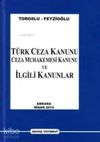 Türk Ceza Kanunu CMK ve İlgili Kanunlar