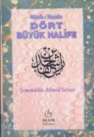 Hülefa-i Raşidin Dört Büyük Halife
