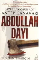 Antep Canavarı Abdullah Dayı