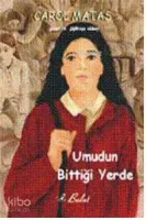 Umudun Bittiği Yerde