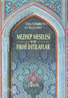 Mezhep Meselesi ve Fıkhı İhtilaflar