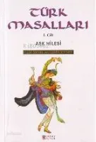 Türk Masalları 1 / Aşk Hilesi