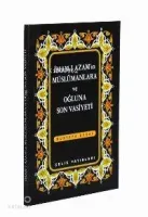 İmam-ı Azam'ın Müslümanlara ve Oğluna Son Vasiyeti (cep Boy)