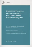 Markayı Kullanma Zorunluluğu ve Kullanmamanın Hukuki Sonuçları