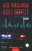 Acil Vakalarda Adli Boyut