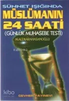 Sünnet Işığında Müslümanın 24 Saati