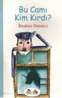 Bu Camı Kim Kırdı?