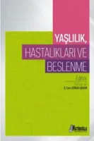 Yaşlılık, Hastalıkları ve Beslenme