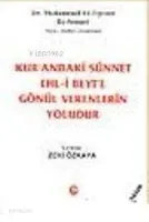 Kur'andaki Sünnet Ehli Beyt'e Gönül Verenlerin Yoludur